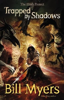 Trapped by Shadows (Elijah Project) (Th..., Myers, Bill