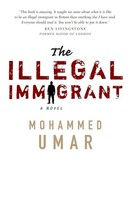 The Illegal Immigrant Mohammed Umar Taschenbuch Kartoniert / Broschiert Englisch