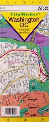 CITY SLICKERS WASHINGTON DC LAMINATED FOLDING MAP By The Map People Adc & The