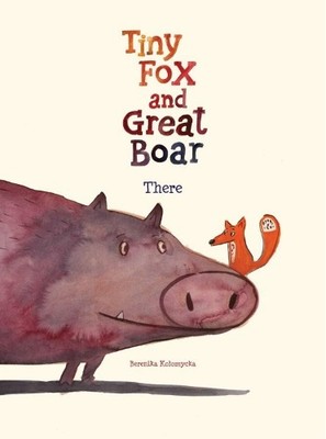 Berenika Kolomycka Tiny Fox and Great Boar Book One (Hardback)