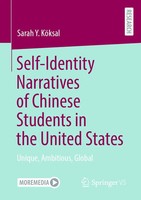 Self-Identity Narratives Of Chinese Students In The United States KöKsal Buch