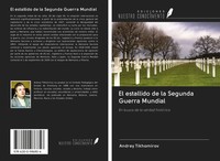 Andrey Tikhomirov | El Estallido De La Segunda Guerra Mundial | Taschenbuch