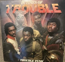Trouble Funk -In Times of Trouble 2 LP  1983