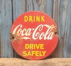 Vintage Drink Coca Cola Drive Safely Porcelain Soda Pop Advertising Coke Sign