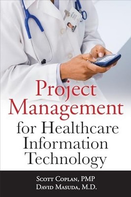 Project Management for Healthcare Inf..., Coplan, Scott
