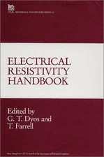 ELECTRICAL RESISTIVITY HANDBOOK (I E E MATERIALS AND By G. T. Dyos & T. Farrell