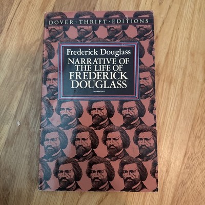Narrative of the Life of Frederick Douglass~1995 American Slave Written by Himse