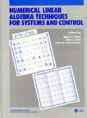 Numerical Linear Algebra Techniques for Systems and Control by R V Patel: Used