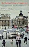 John F. Wilson (U. A.) | The Making Of Modern Management | Buch | Englisch