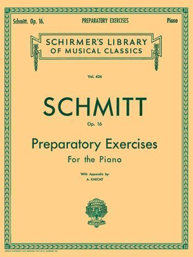 Preparatory Exercises for the Piano, Op.- sheet music, 0793525578, Aloys Schmitt