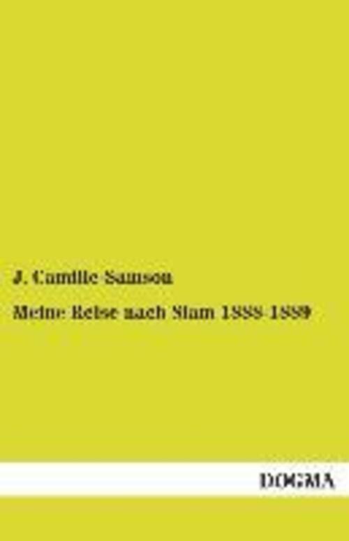 Thumbnail - Meine Reise Nach Siam 1888-1889 | J. Camille-samson | Taschenbuch |