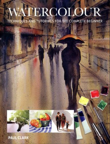 Watercolour: Techniques and Tutorials for the Complete Beginner (Art... - Image 10