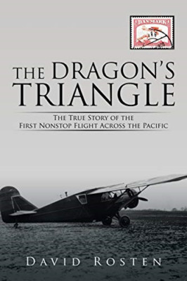 The Dragon's Triangle: the True Story of the First Nons -  NEW David Rosten 2015