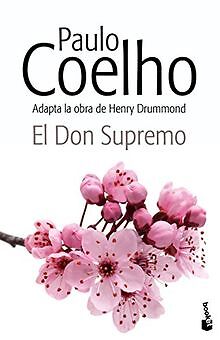 El Don supremo (Biblioteca Paulo Coelho) von Coelho, Paulo | Buch | Zustand gut