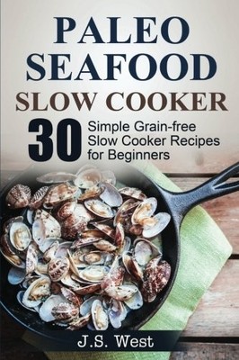 SLOW COOKER: SLOW COOKER RECIPES AND SLOW COOKER COOKBOOK: By J S West BRAND NEW