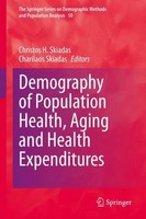 Demography Of Population Health, Aging And Health Expenditures Christos H. Skiad