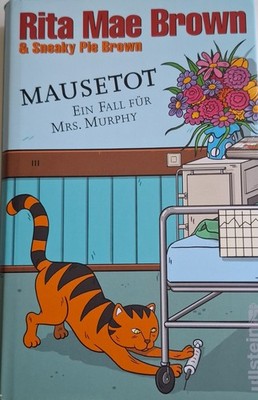 Mausetot: Ein Fall für Mrs. Murphy  von Rita Mae Brown   A5