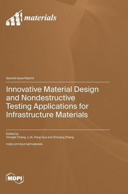 Innovative Material Design and Nondestructive Testing Applications for...