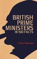 British Prime Ministers In 100 Facts | Clive Pearson | Englisch | Taschenbuch