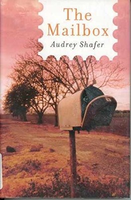 The Mailbox - Hardcover, by Shafer Audrey - Very Good b
