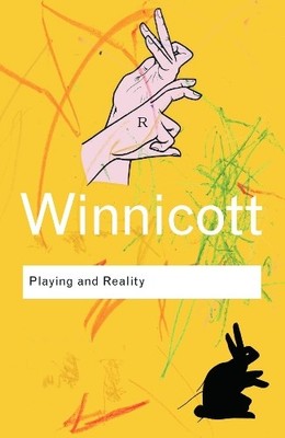 D. W. Winnicott Playing and Reality (Paperback) Routledge Classics