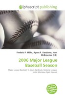Frederic P. Miller (U. A.) | 2006 Major League Baseball Season | Taschenbuch