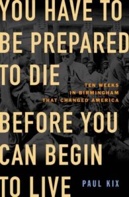 You Have to Be Prepared to Die Before You Can Begin to Live: Ten Weeks in - GOOD