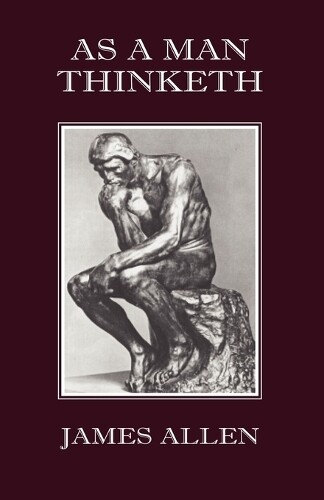 James Allen As A Man Thinketh (taschenbuch) (us Import)