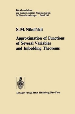 Approximation of Functions of Several Variables and Imbedding Theorems by S.M. N