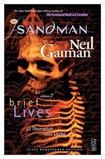 THE SANDMAN VOL. 7: BRIEF LIVES 30TH ANNIVERSARY EDITION By Neil Gaiman & Jill