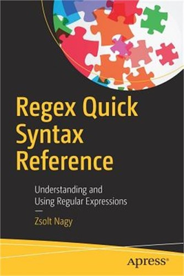 #ad Regex Quick Syntax Reference: Understanding and Using Regular Expressions Paper $35.99