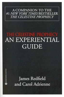 The Celestine Prophecy: an Experiential Guide by Redfield, James 0446671223