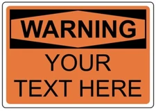 Custom Text Warning v2 Sign Weatherproof Aluminum 8"x12"