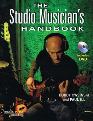 The Studio Musician's Handbook [With DVD] by Owsinski, Bobby