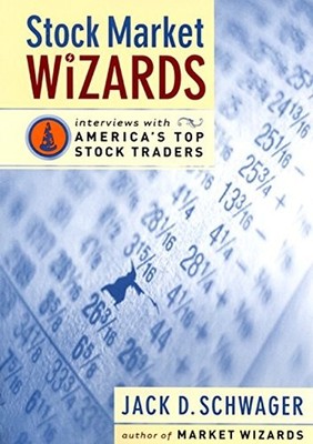 Stock Market Wizards : Interviews with America's Top Stock Trader