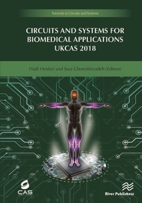 Circuits and Systems for Biomedical Applications: UKCAS 218 by Hadi Heidari: New