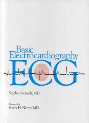 Basic Electrocardiography: ECG By Stephen Scheidt,Jay A. Erlebac