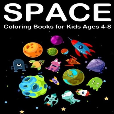 Space Coloring Books for Kids Ages 4-8: Amazing Outer space Color