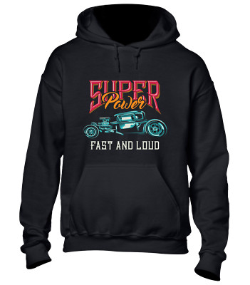 SUPER POWER FAST AND LOUD HOODY HOODIE OLDTIMER MOTORSPORT TOP RETRO