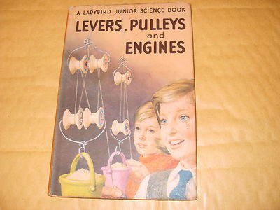 Vintage Ladybird Book: Levers, Pulleys And Engines - 1963 - As Photo