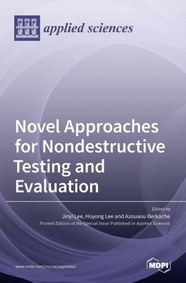Lee - Novel Approaches for Nondestructive Testing and Evaluation - New - X555z