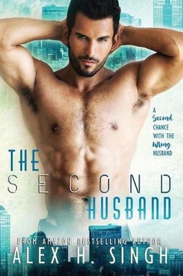 The Second Husband: A Second Chance With The Wrong Husband... by Krys Janae (Eng