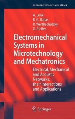 Electromechanical Systems in Microtechnology and Mechatronics - 9783642108051