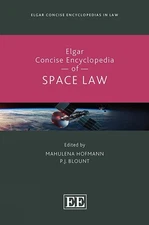 Elgar Concise Encyclopedia of Space Law by Mahulena Hofmann Hardcover Book