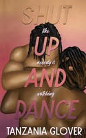 Tanzania Glover | Shut Up And Dance | Taschenbuch | Englisch (2022)
