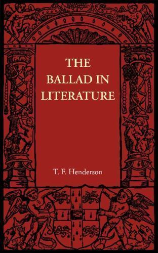 The Ballad in Literature Henderson Paperback Cambridge University Press