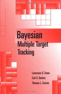 Bayesian Multiple Target Tracking by Lawrence Stone