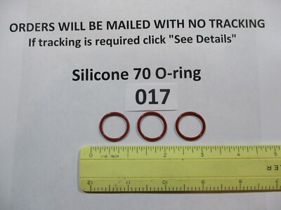 017 Silicone O-ring 70 durometer 11/16'' ID x 13/16'' OD x 1/16'' thick. Quan 3.