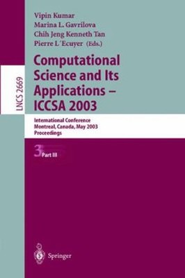 Computational Science and Its Applications - Iccsa 2003 : Interna