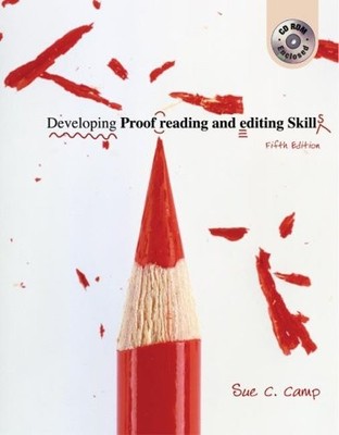 DEVELOPING PROOFREADING AND EDITING SKILLS By Sue C Camp